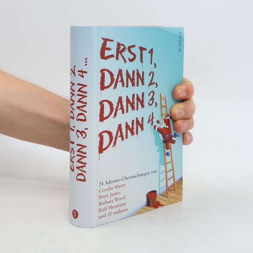 Cecelia Ahern Erst 1, dann 2, dann 3, dann 4 ...