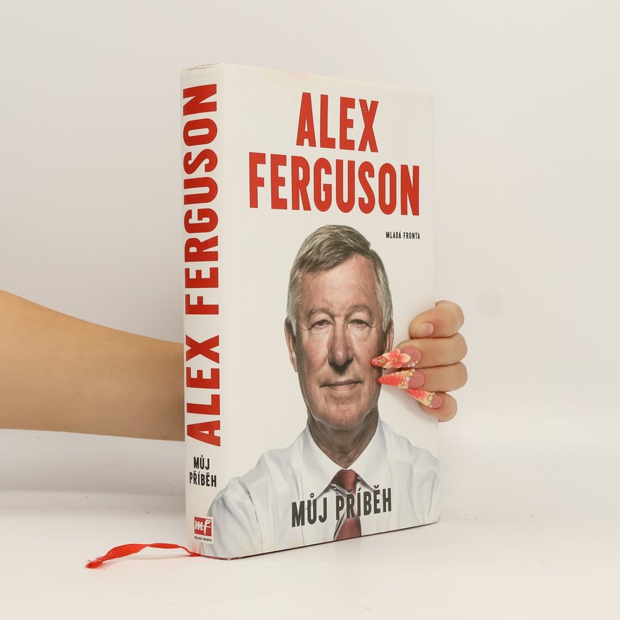 Alex Ferguson Můj příběh