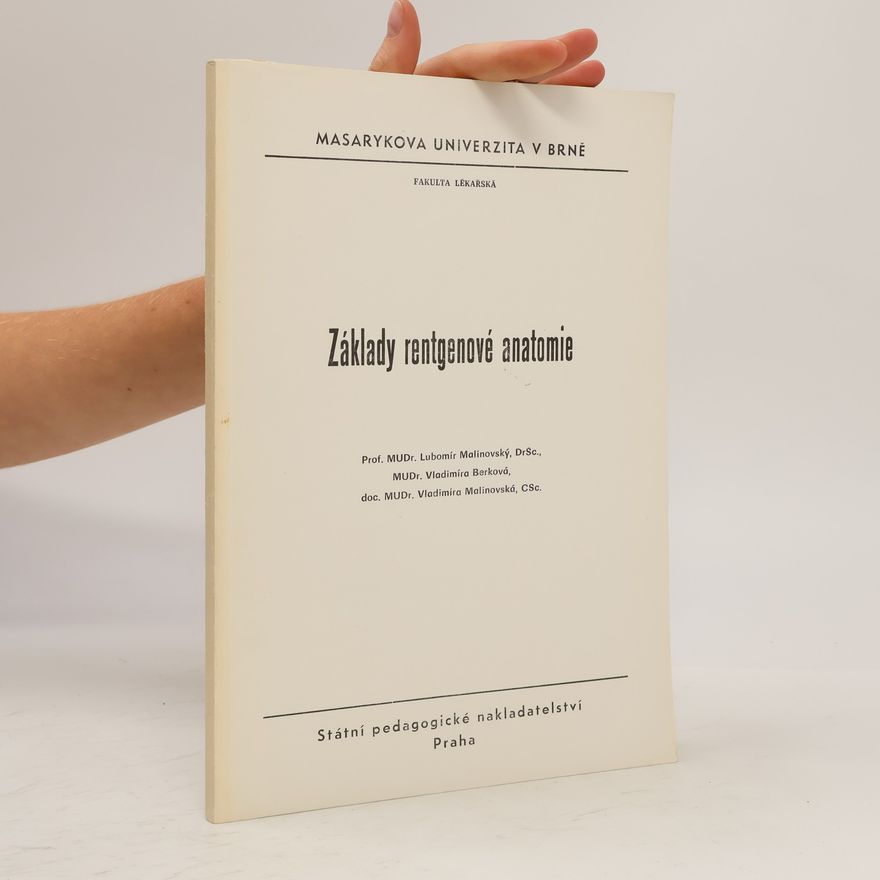 Kolektiv autorů Základy rentgenové anatomie