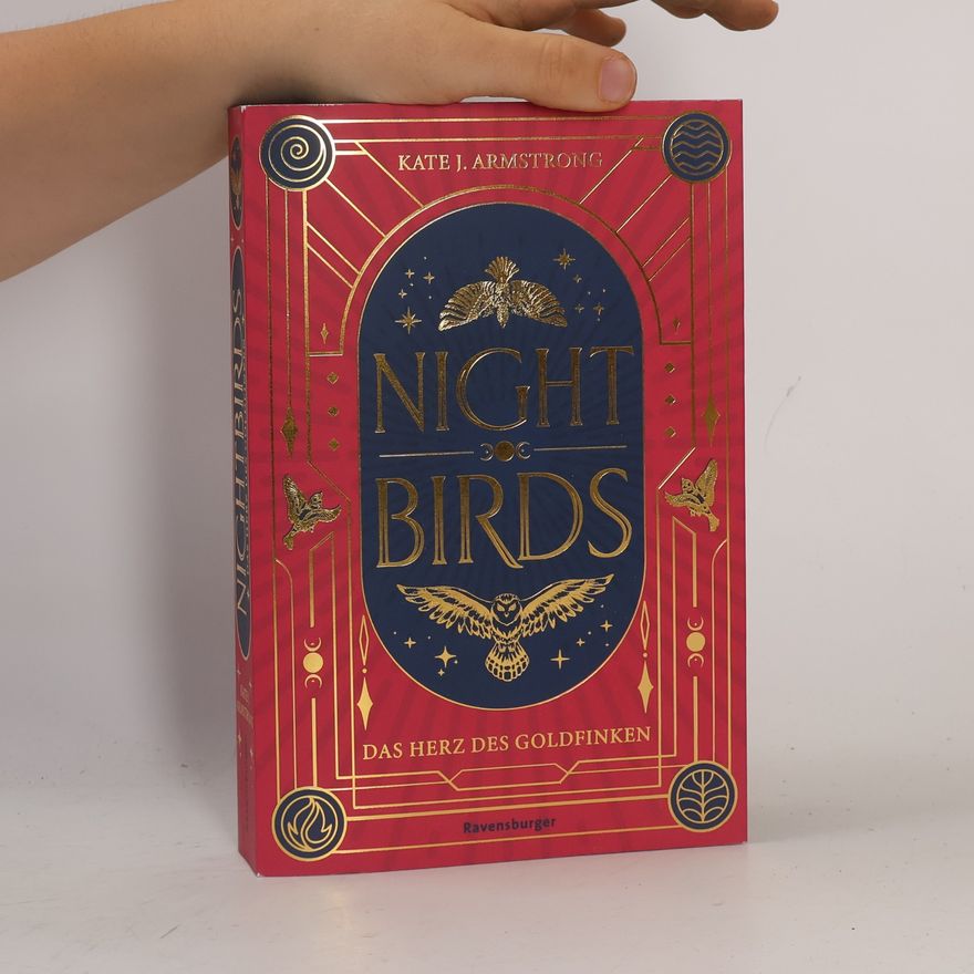 Kate Armstrong Nightbirds - 2: Das Herz des Goldfinken