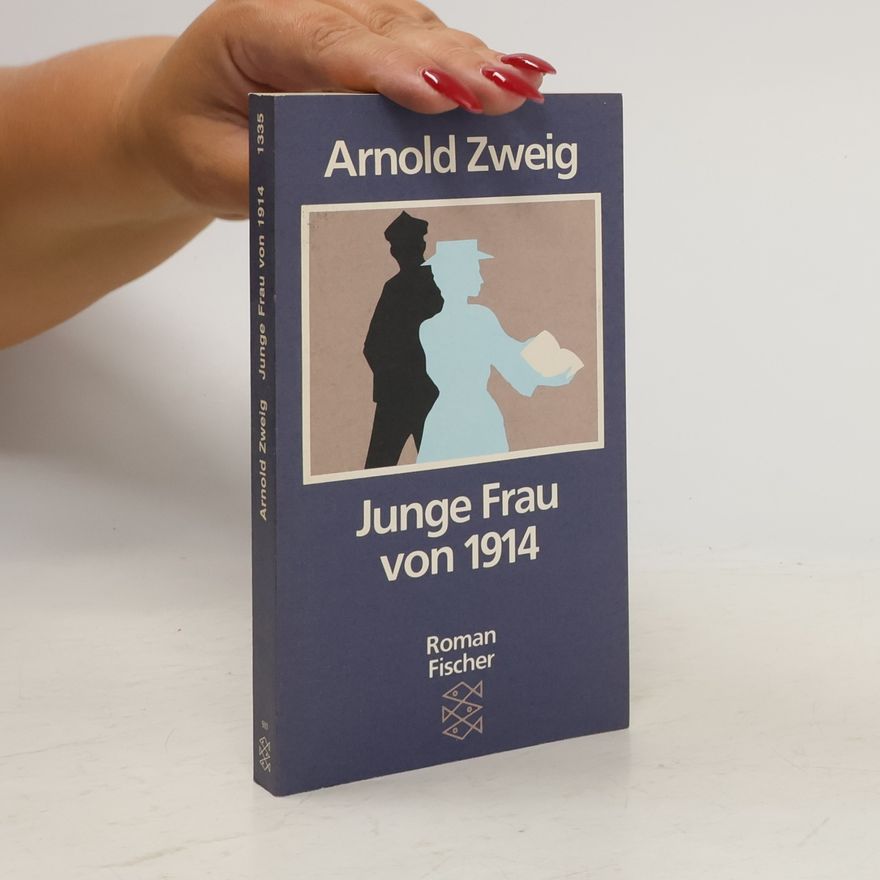Arnold Zweig Junge Frau von 1914