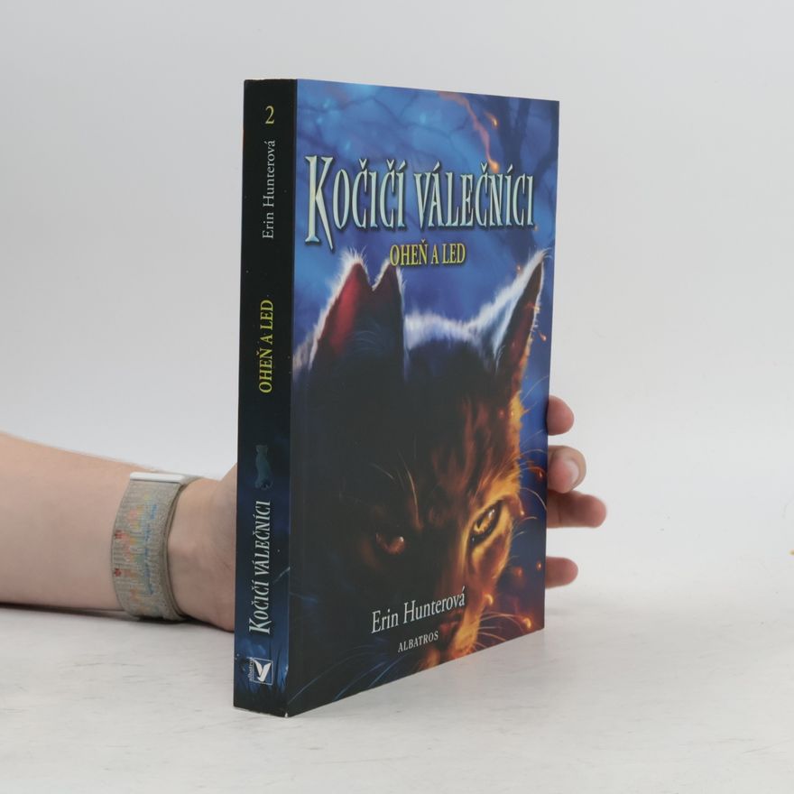 Erin Hunter Kočičí válečníci: Oheň a led