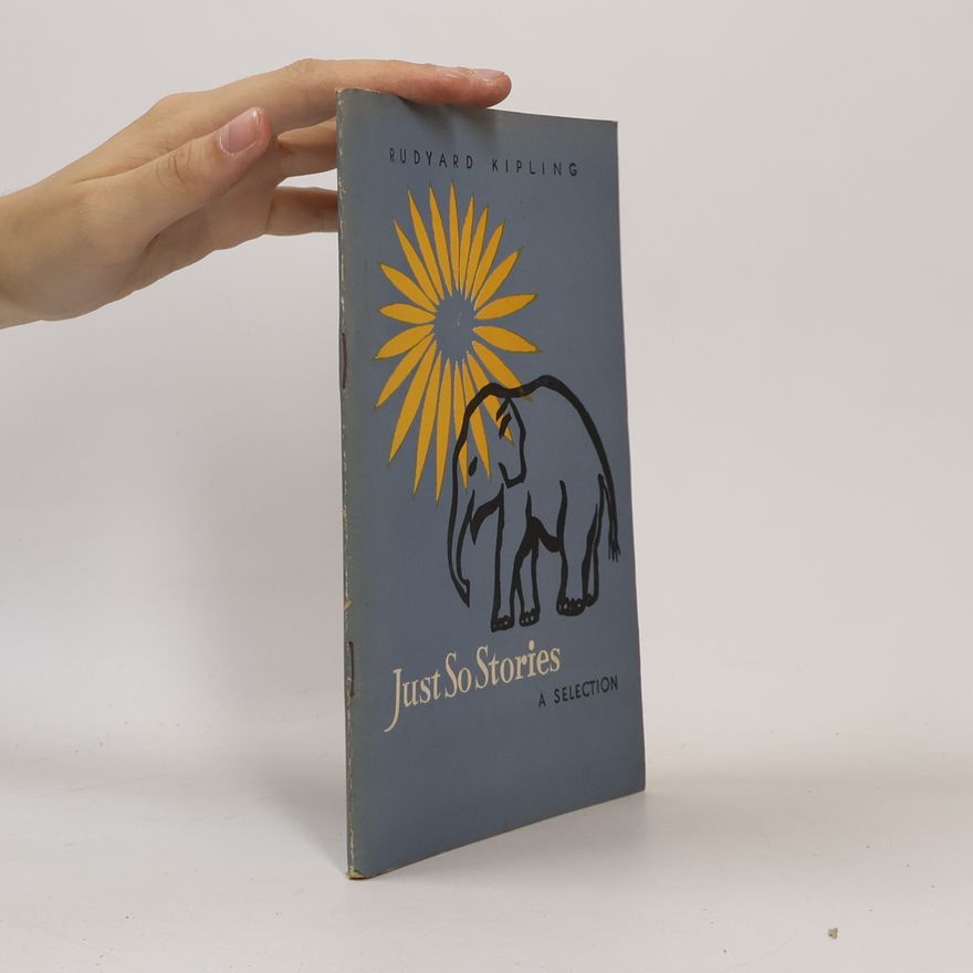 Rudyard Kipling Just So Stories