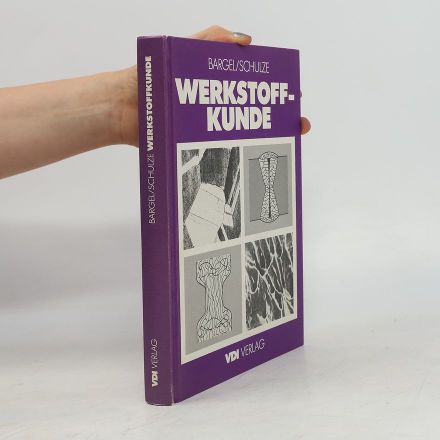 Hans-Jürgen Bargel Werkstoffkunde