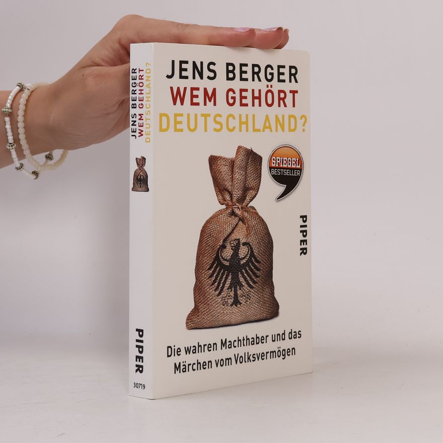 Jens Berger Wem gehört Deutschland?