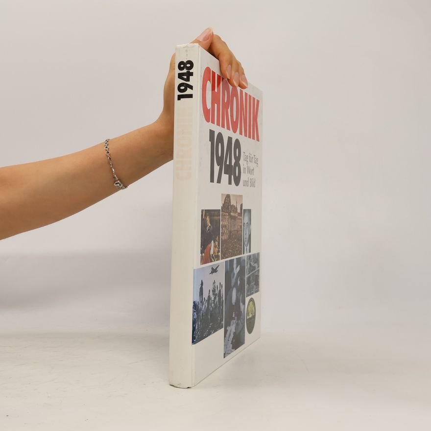 Autorenkollektiv Chronik 1948. Tag für Tag in Wort und Bild