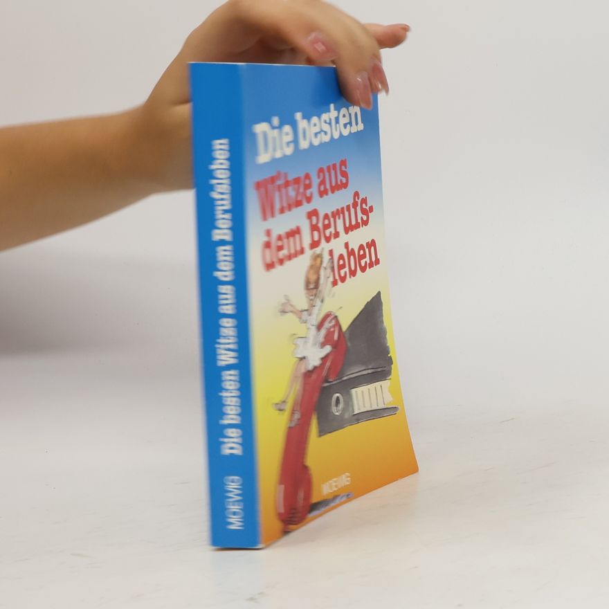 Autorenkollektiv Die besten Witze aus dem Berufsleben