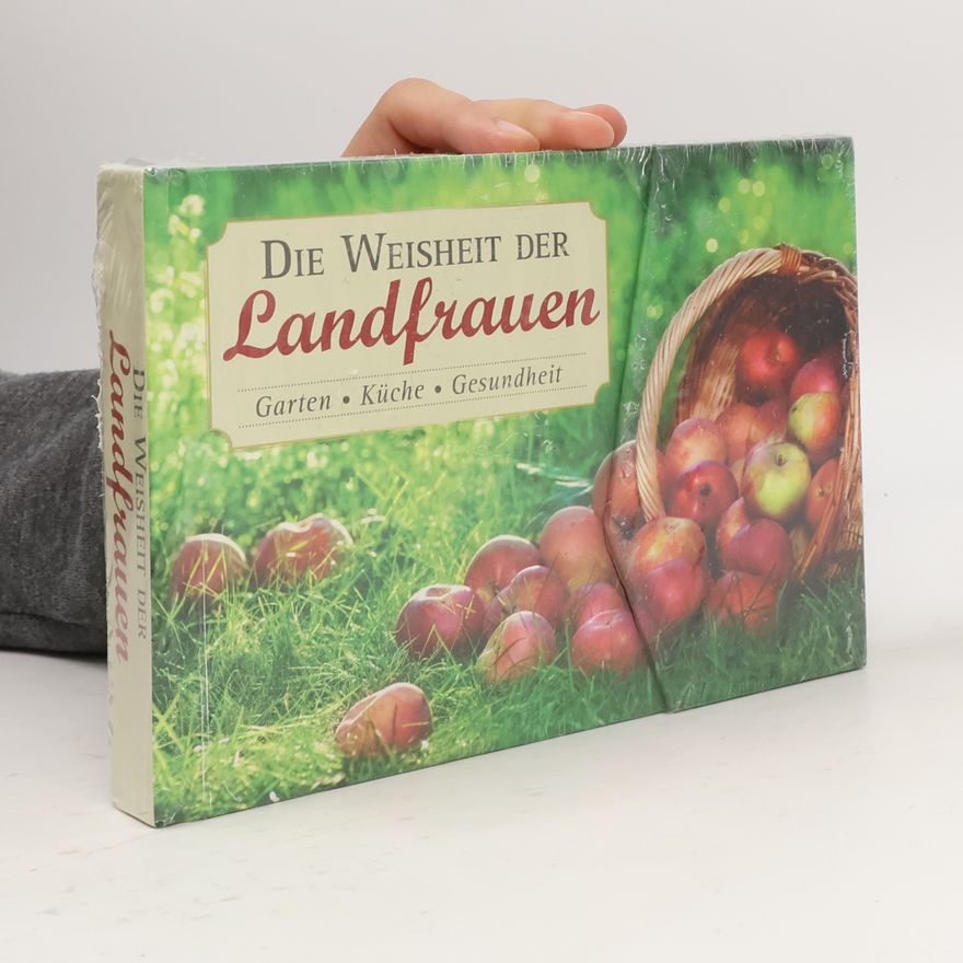 Hans-Werner Bastian Die Weisheit der Landfrauen