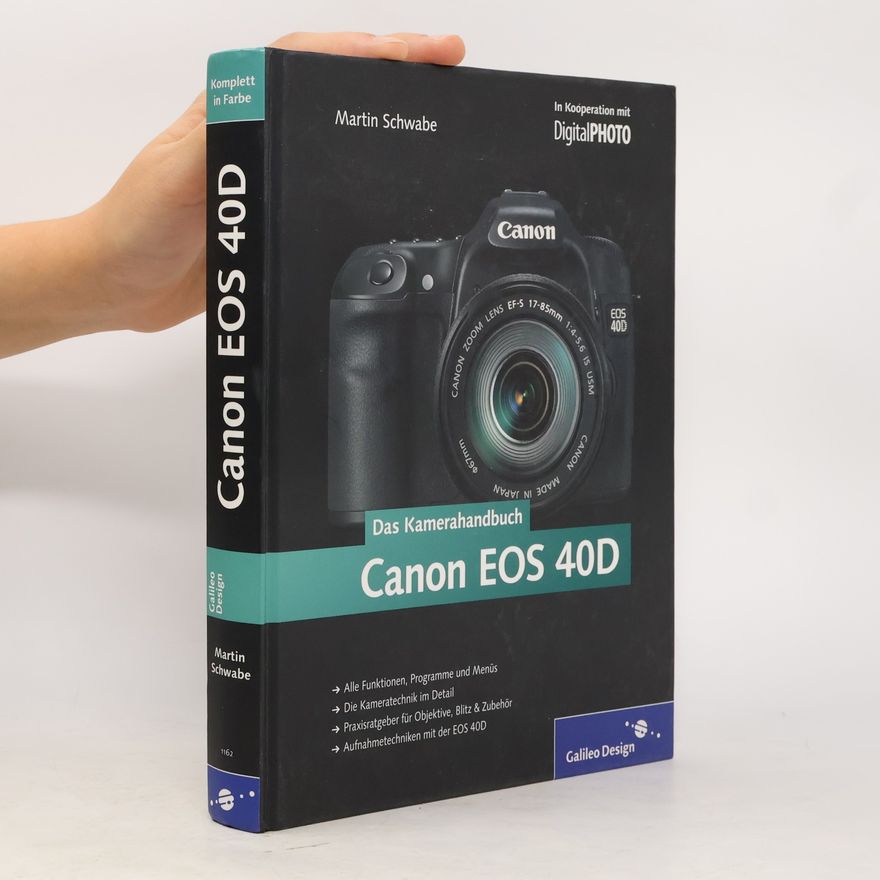 Martin Schwabe Das Kamerahandbuch Canon EOS 40D