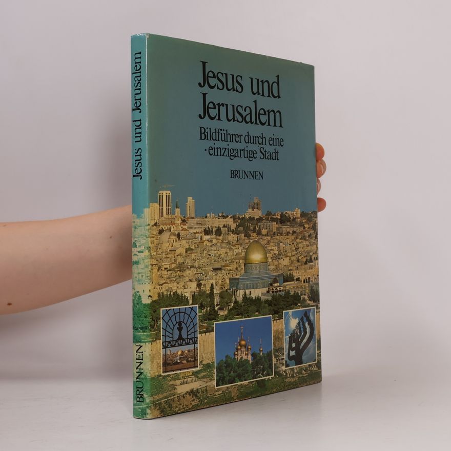 Gilbert W. Kirby Jesus und Jerusalem