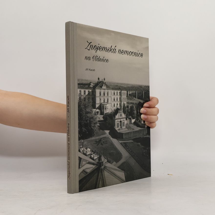 Jiří Kacetl Znojemská nemocnice na Vídeňce