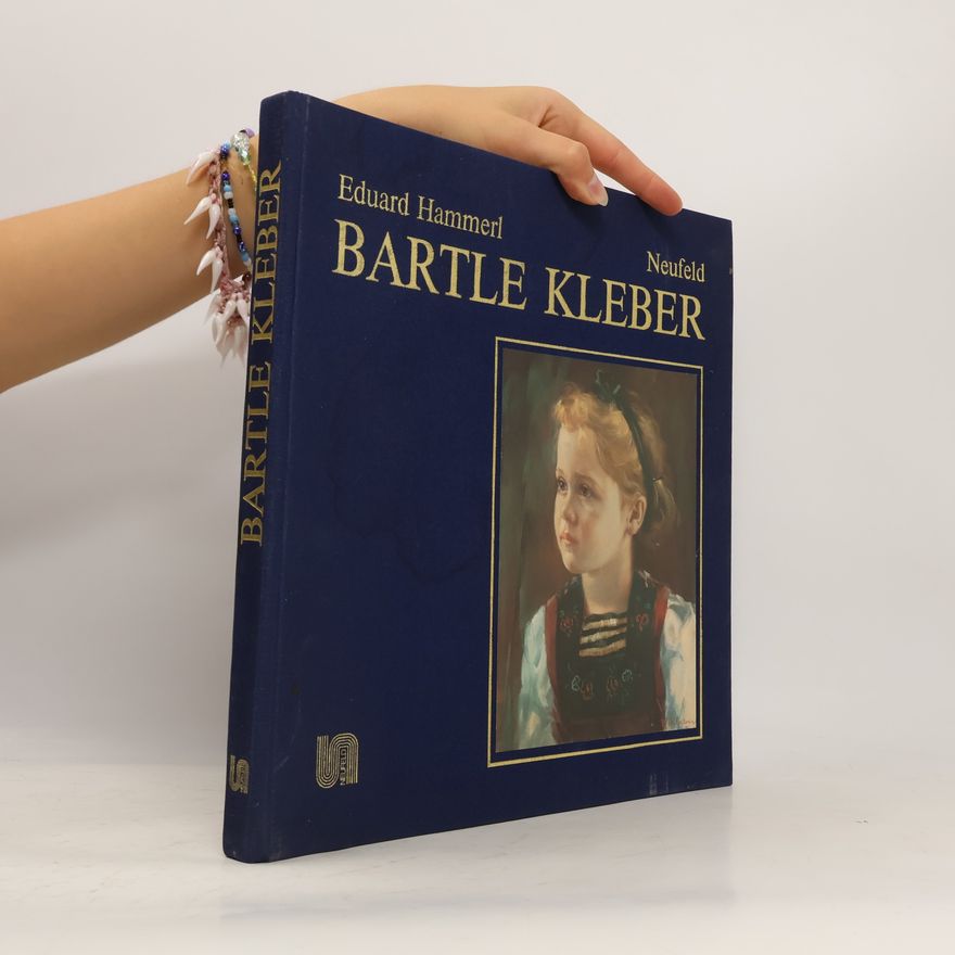 Eduard Hammerl Bartle Kleber (1884-1953)