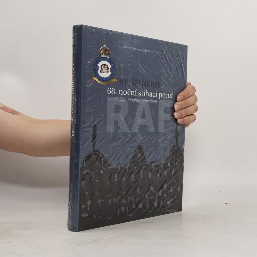 Jan Orko Kratochvíl Rytíři nebes - 68. noční stíhací peruť