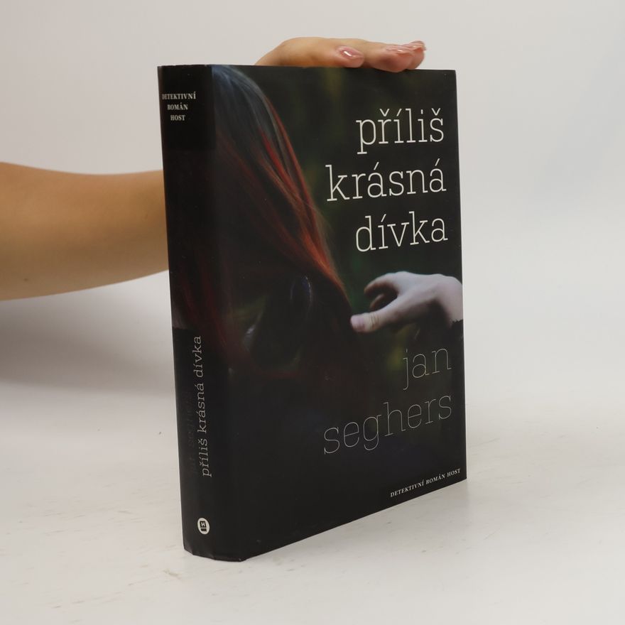 Jan Seghers Příliš krásná dívka