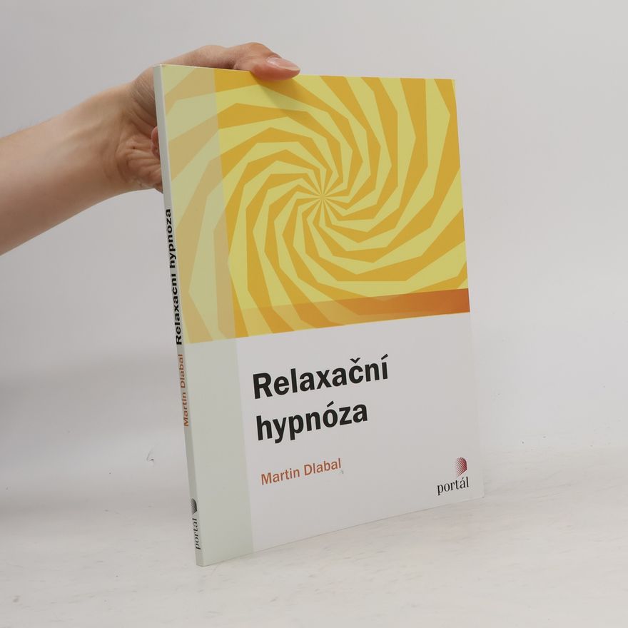 Martin Dlabal Relaxační hypnóza