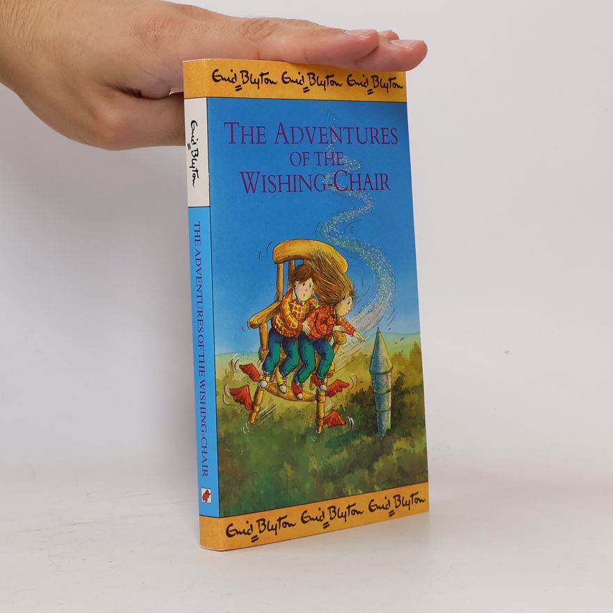 Enid Blyton The Adventures of the Wishing-Chair