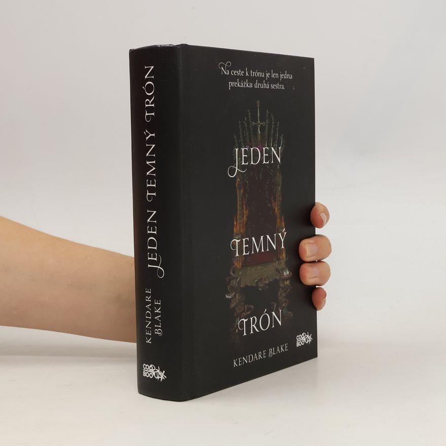 Kendare Blake Jeden temný trón