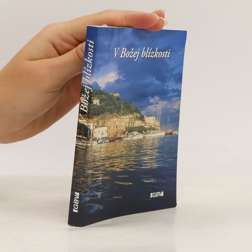 Autorenkollektiv V Božej blízkosti : biblické úvahy na každý deň
