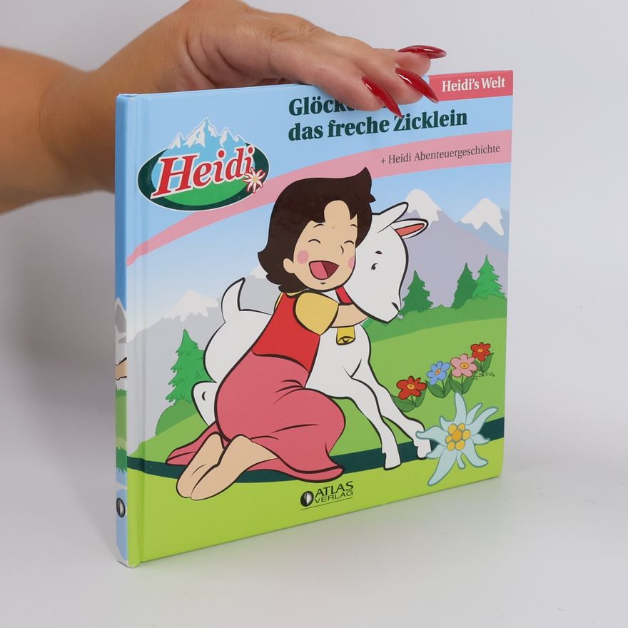 Autorenkollektiv Heidi's Welt: Glöckchen, das freche Zicklein