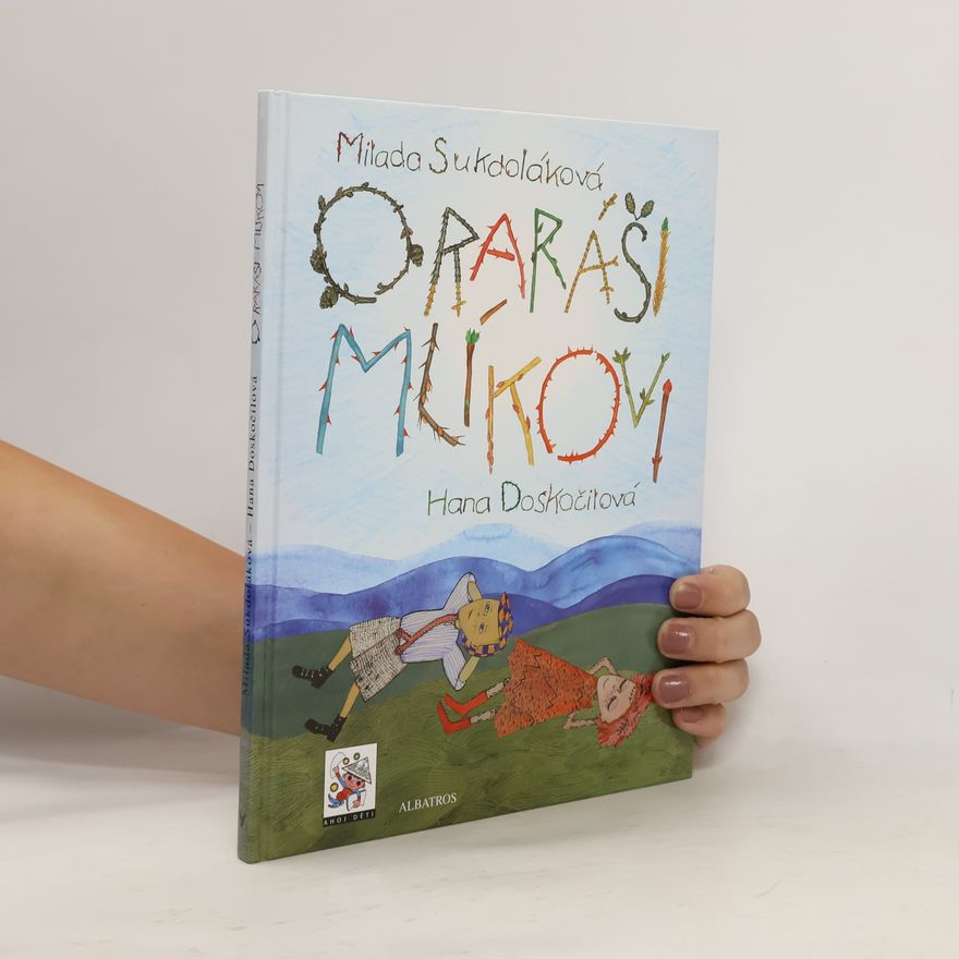 Hana Doskočilová O raráši Mlíkovi