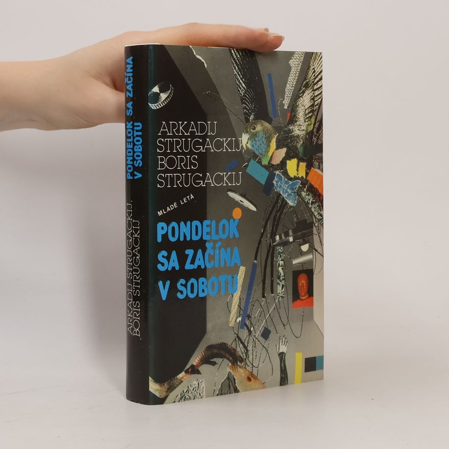 Boris Natanovič Strugackij Pondelok sa začína v sobotu