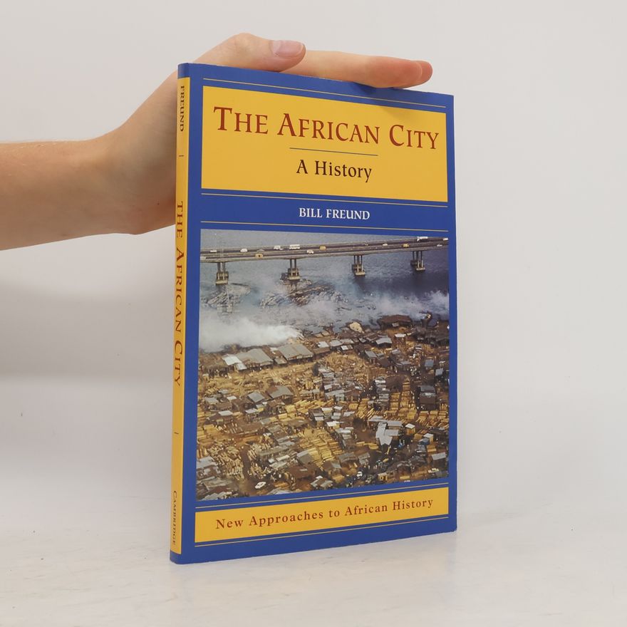 Bill Freund The African City