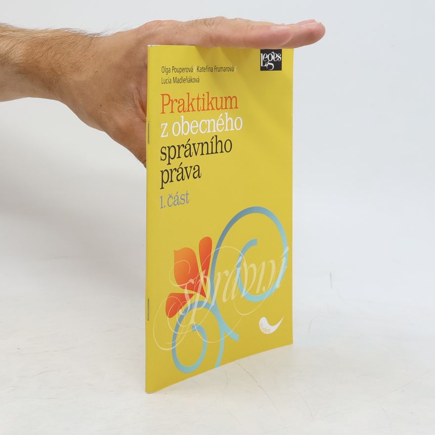 Lucia Madleňáková Praktikum z obecného správního práva 1. část
