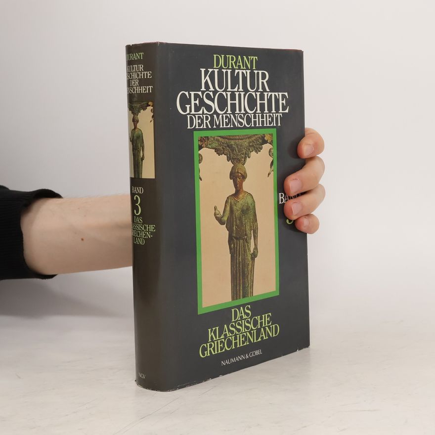 Will Durant Kulturgeschichte der Menschheit 3. Das klassische Griechenland