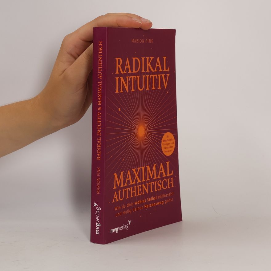 Marion Finkel Radikal intuitiv & maximal authentisch
