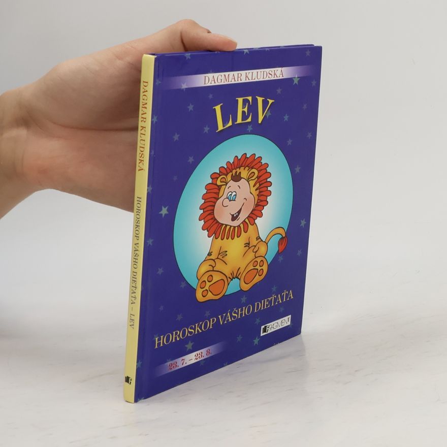 Dagmar Kludská Lev: horoskop vašho dieťaťa