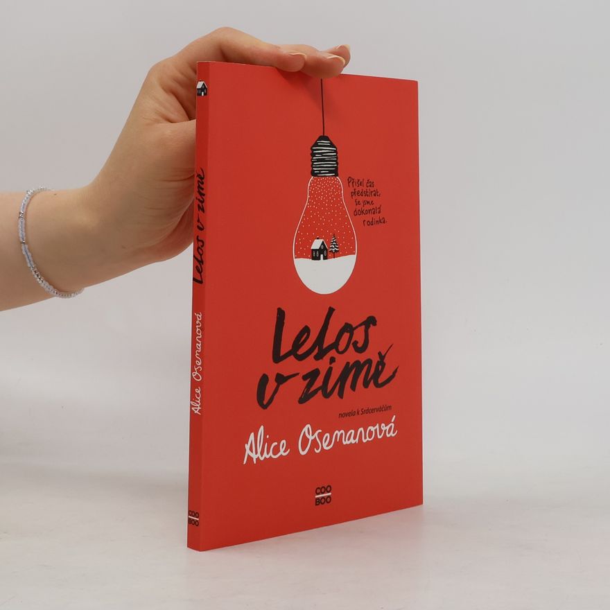 Alice Oseman Letos v zimě. Novela k Srdcerváčům