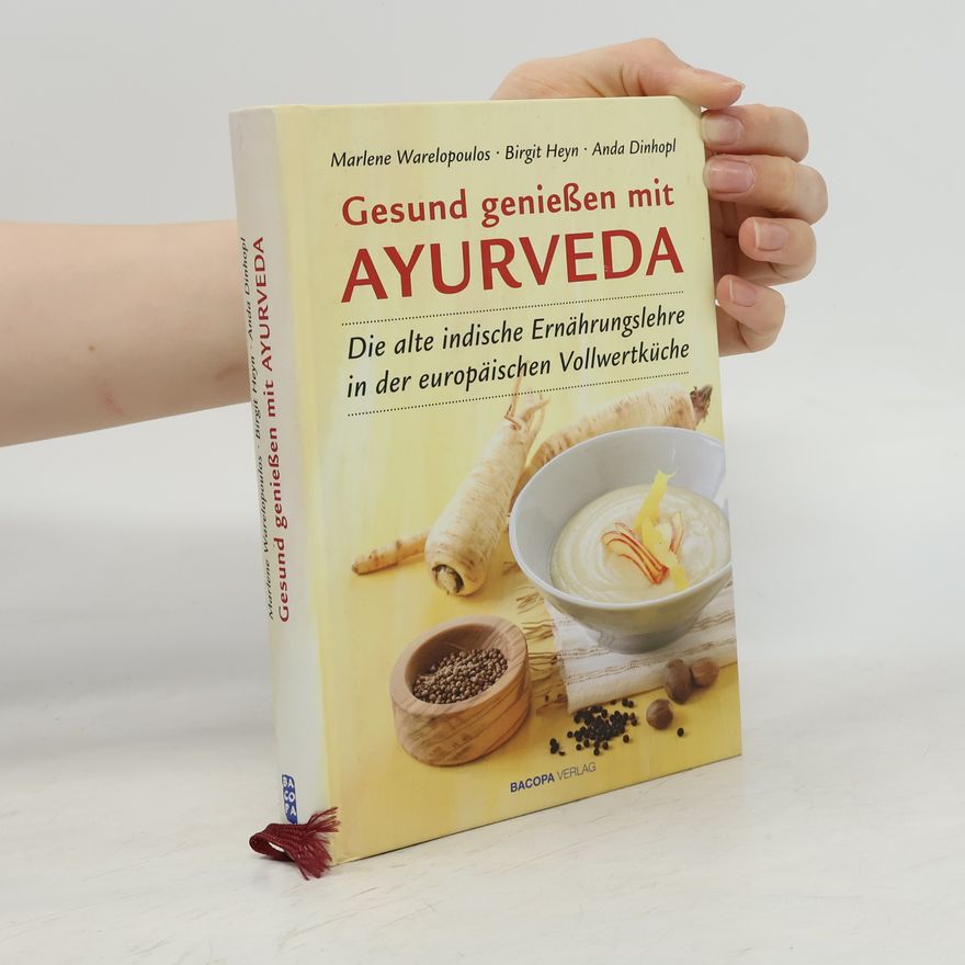 Marlene Warelopoulos Gesund genießen mit Ayurveda