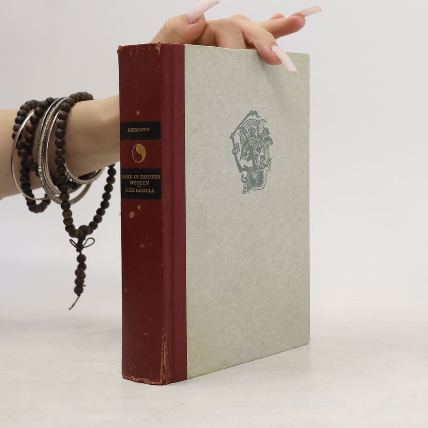C. C. Bergius Sand in Gottes Mühlen. Der Rebell