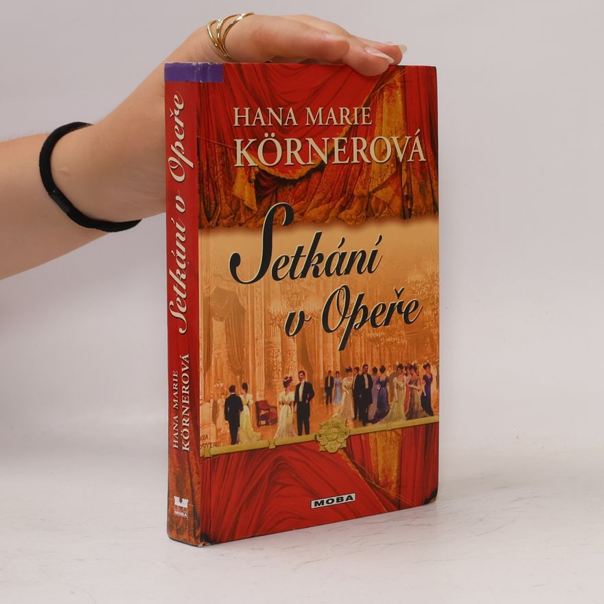 Hana Marie Körnerová Setkání v Opeře