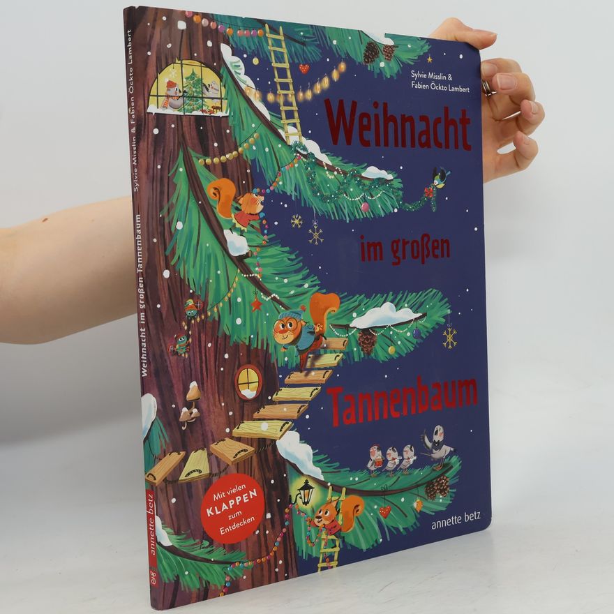 Fabien Öckto Lambert Weihnacht im großen Tannenbaum - Ein Pappbilderbuch mit vielen Klappen zum Entdecken und gemeinsamen Betrachten