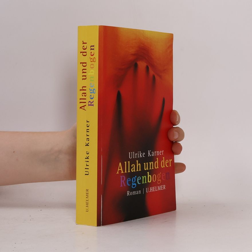 Ulrike Karner Allah und der Regenbogen