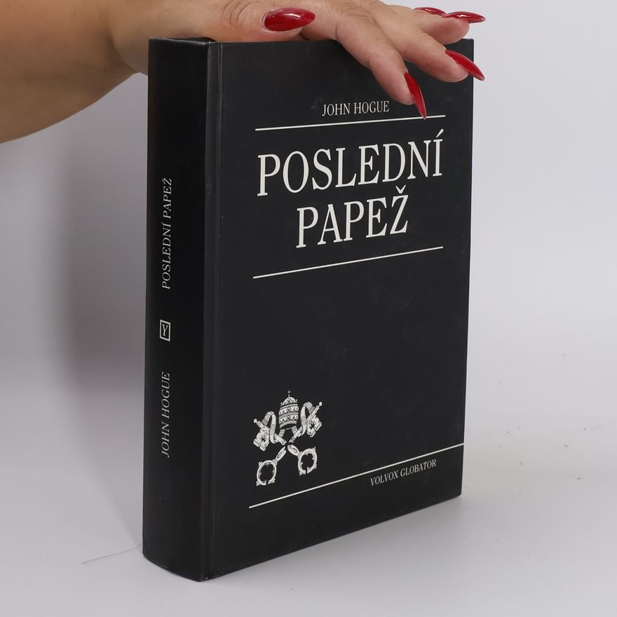 Miloš Veselý Poslední papež. Úpadek a pád římskokatolické církve