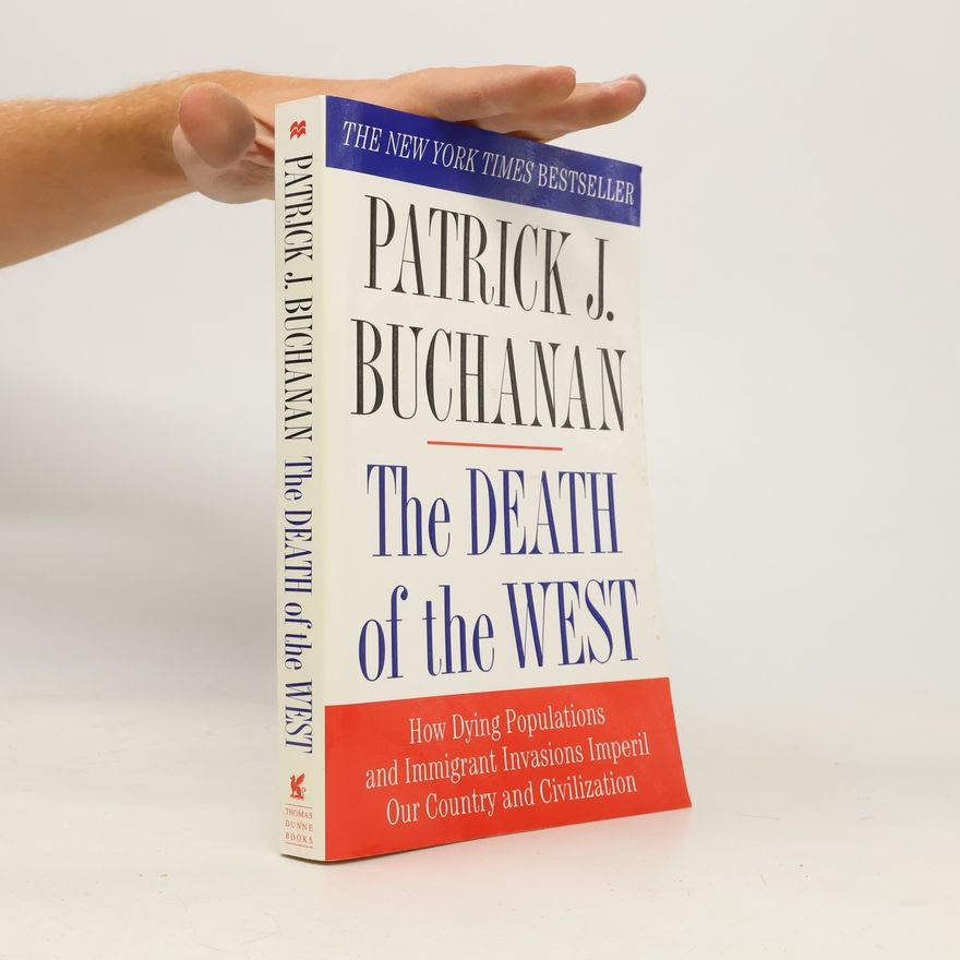 Pat Buchanan The Death of the West