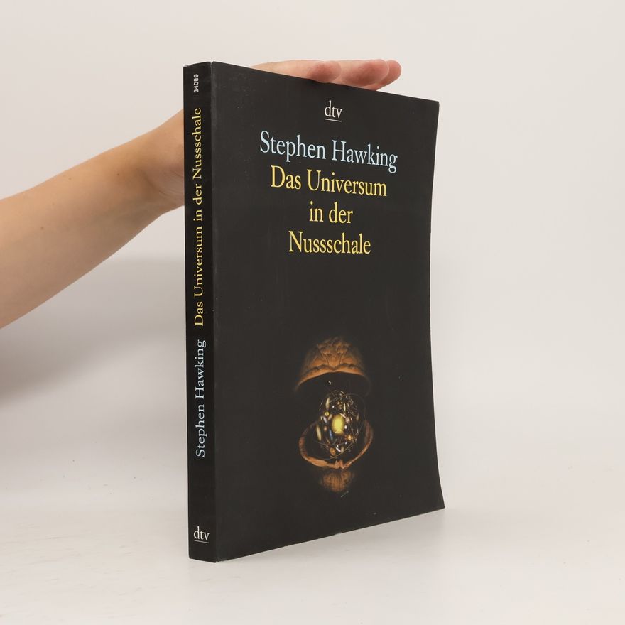 Stephen Hawking Das Universum in der Nussschale