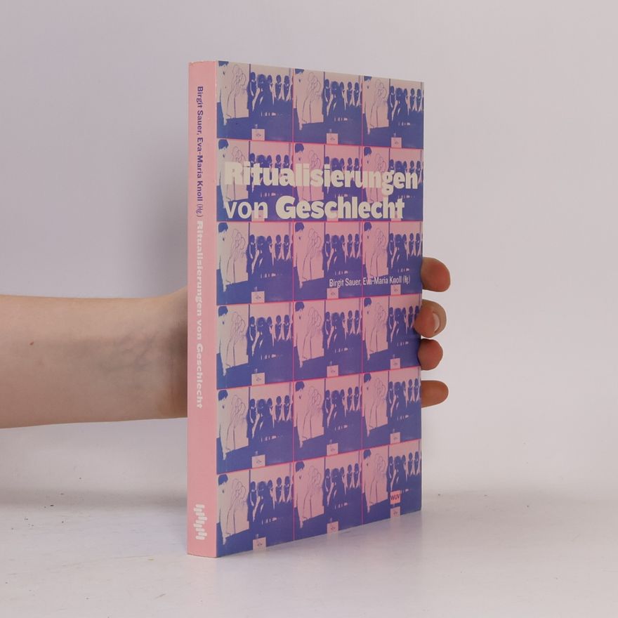 Birgit Sauer Ritualisierungen von Geschlecht