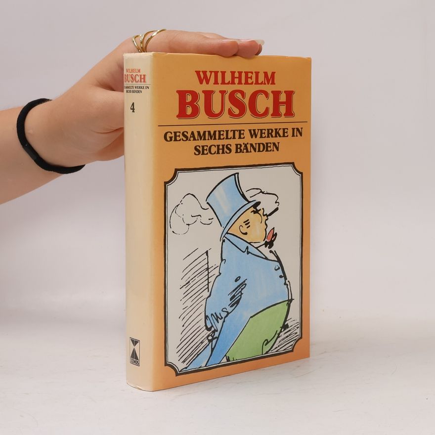 Wilhelm Busch Gesamtwerke in sechs Bänden 4