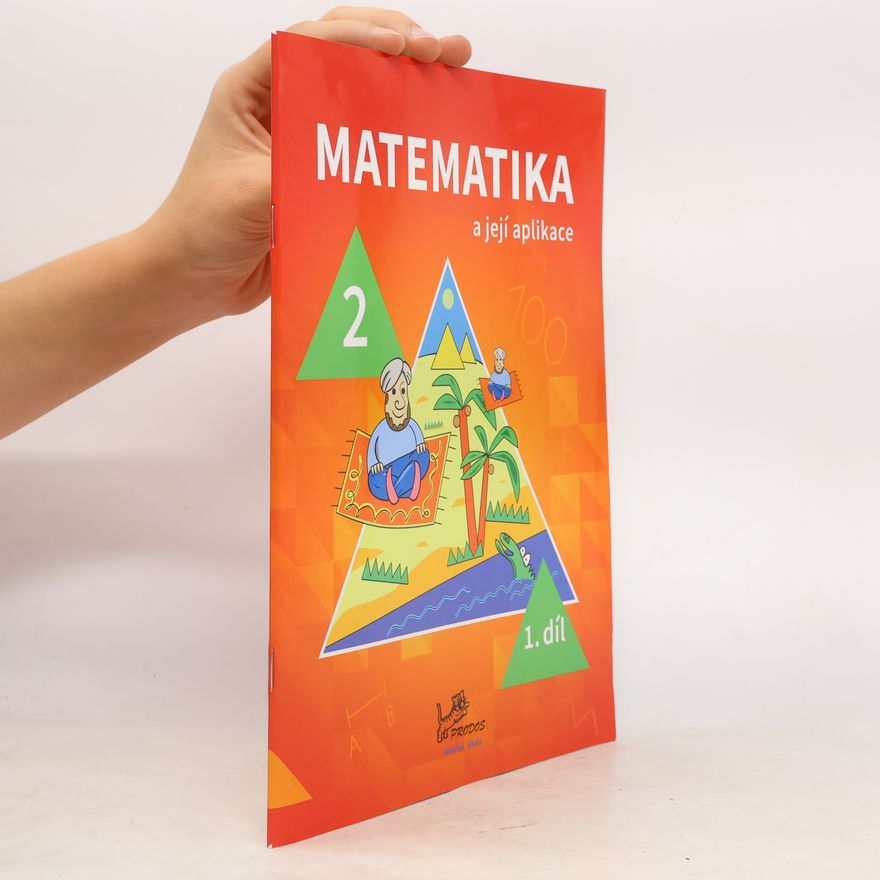 Hana Mikulenková Matematika a její aplikace pro 2. ročník 1. díl