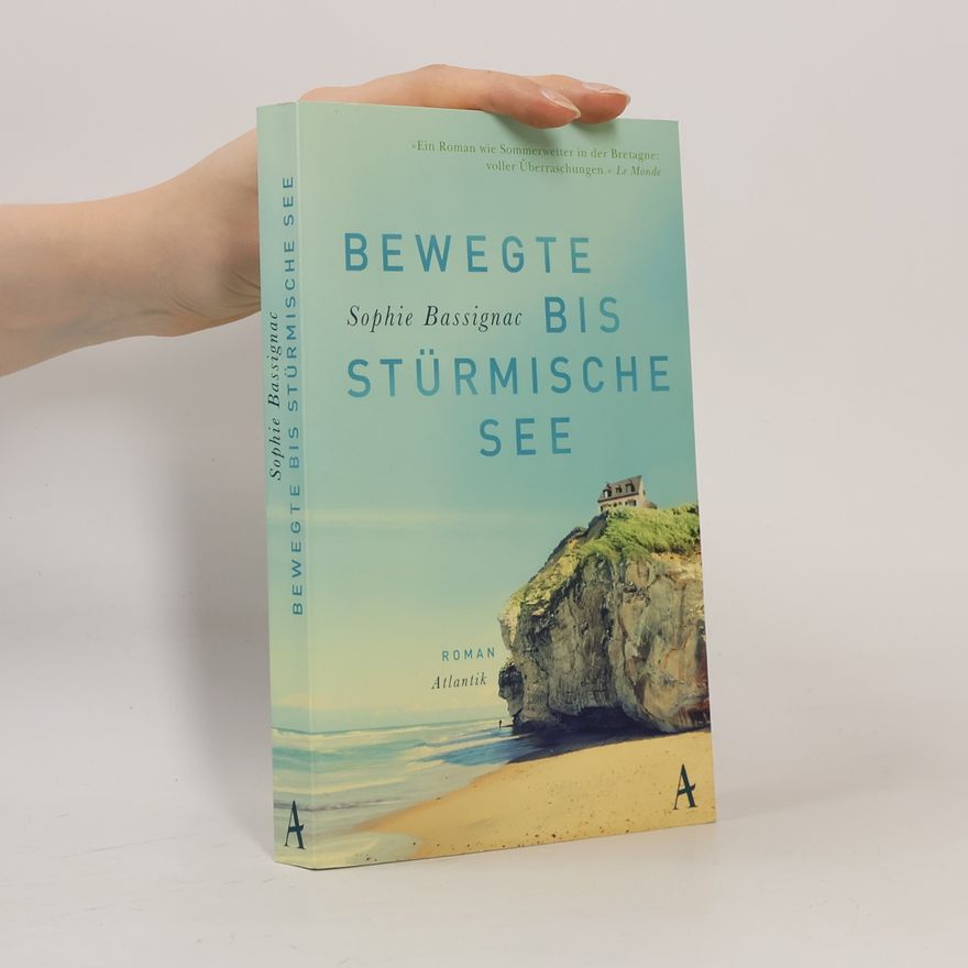 Sophie Bassignac Bewegte bis stürmische See