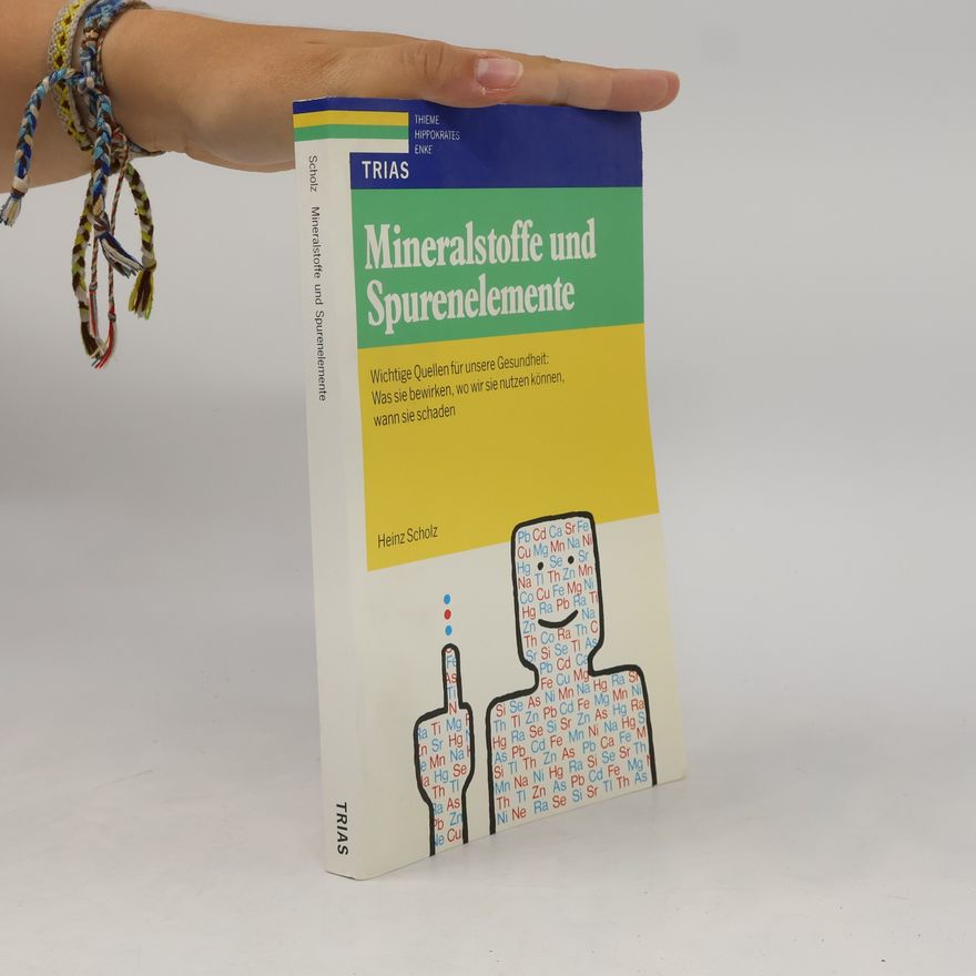 Karl-Heinz Scholz Mineralstoffe und Spurenelemente