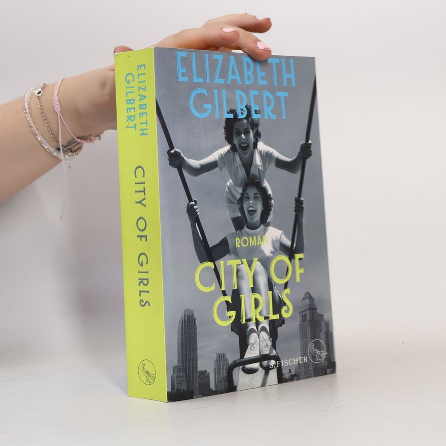Elizabeth Gilbert City of Girls