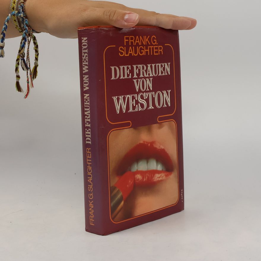 Frank Gill Slaughter Die Frauen von Weston