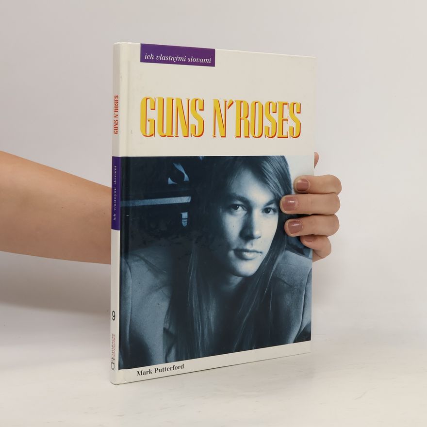 Mark Putterford Guns n'Roses - ich vlastnými slovami