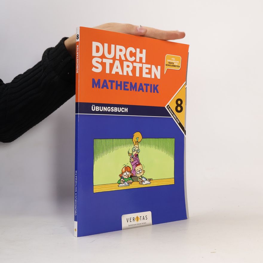 Markus Olf Durchstarten Mathematik - Dein Übungsbuch, 8. Schulstufe