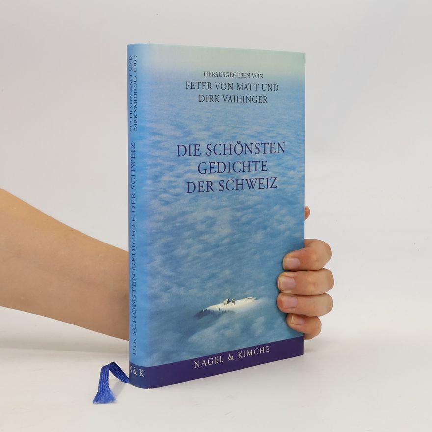 Peter Matt Die schönsten Gedichte der Schweiz