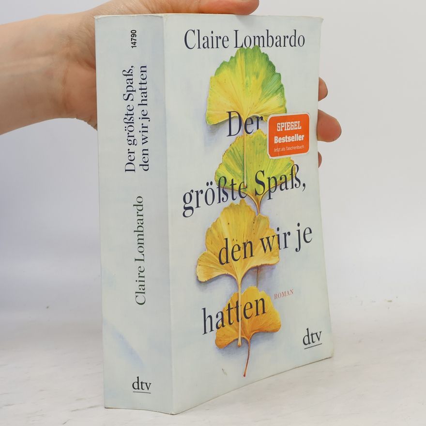 Claire Lombardo Der größte Spaß, den wir je hatten